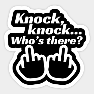 Knock, Knock, Who's There Sticker